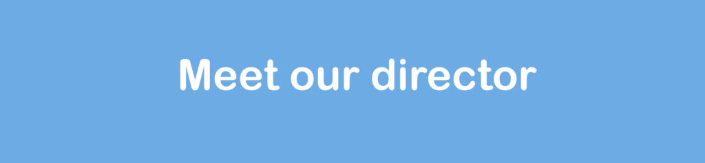 meet our directeur